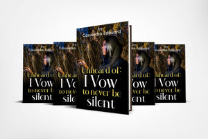 Unheard of: I vow to never be silent book